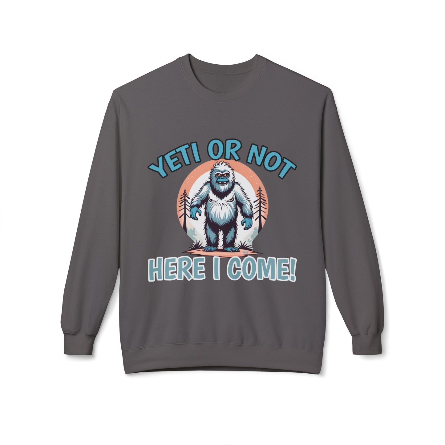 Yeti Or Not - Graphic Sweatshirt | Charcoal