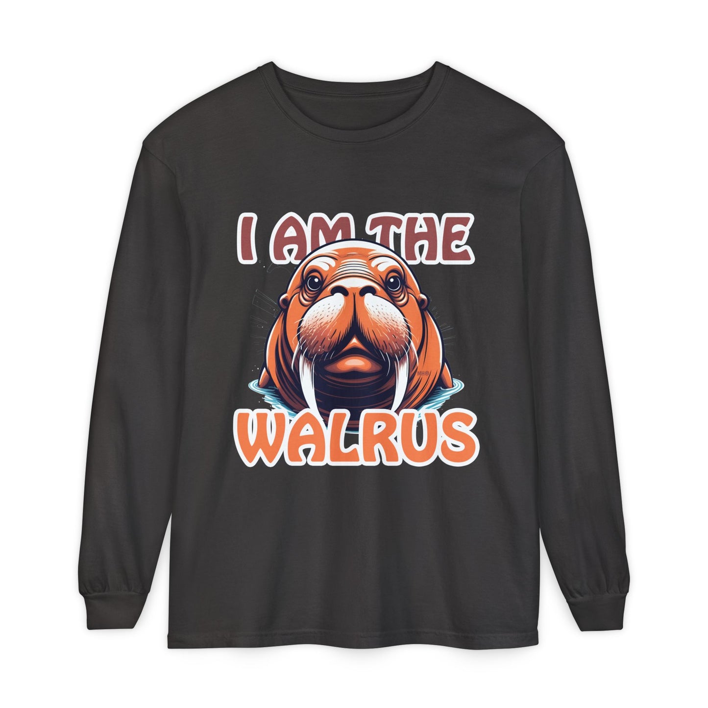 I Am The Walrus - Unisex Long Sleeve T-Shirt