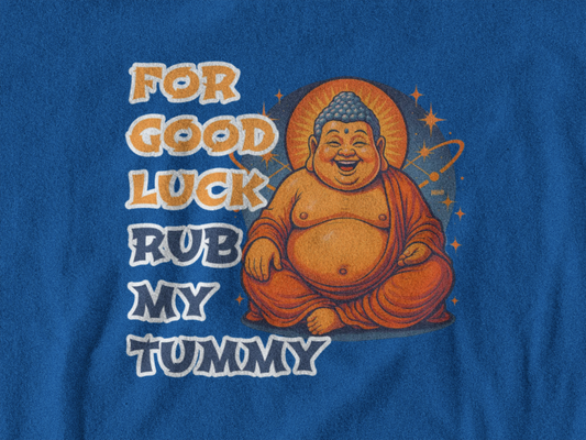 For Good Luck Rub My Tummy - Unisex Softstyle T-Shirt